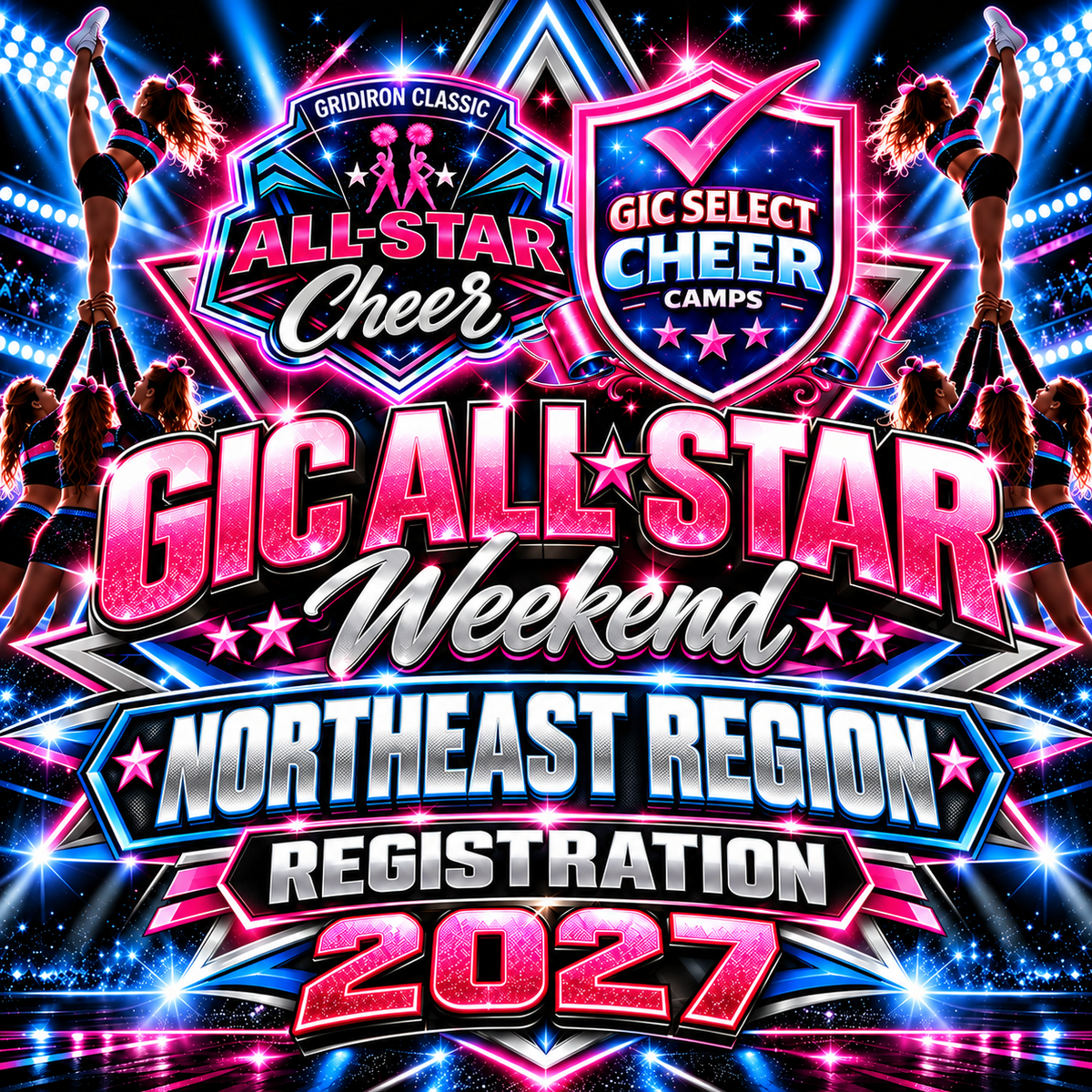 Northeast Region Registration - GIC Cheer All-Star Weekend Registration