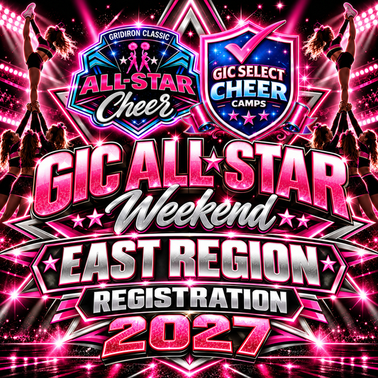 East Region Registration - GIC Cheer All-Star Weekend Registration