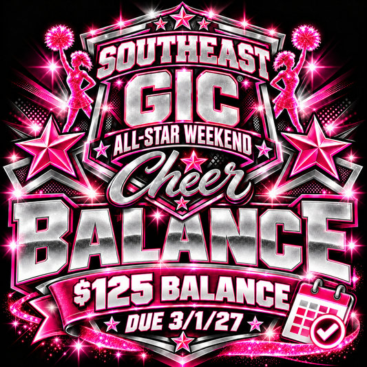 Balance Southeast Payment Plan- GIC Cheer All-Star Weekend