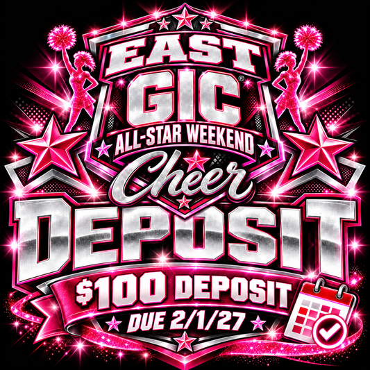 Deposit East Payment Plan- GIC Cheer All-Star Weekend