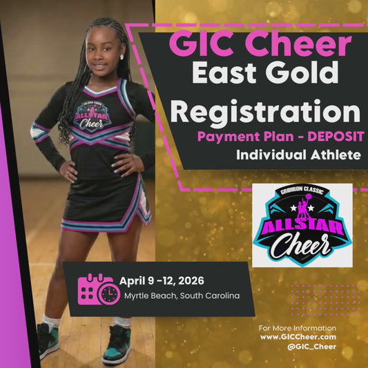 PAYMENT PLAN: DEPOSIT - East Gold All Star Cheer Clinic and Showcase (INDIVIDUAL ATHLETE) Registration